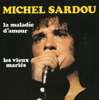 Michel Sardou - La Maladie D'amour album cover