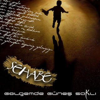 Sehabe - Gölgemde Güneş Saklı album cover