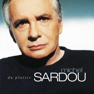 Michel Sardou - Du Plaisir album cover