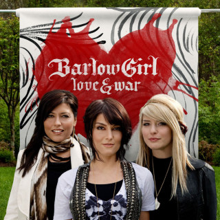 Barlow Girl - Love & War album cover
