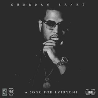 Guordan Banks - A Song For Everyone mixtape cover