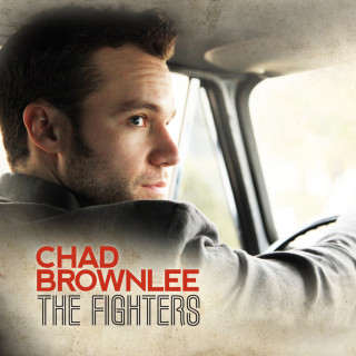 Chad Brownlee - The Fighters album cover