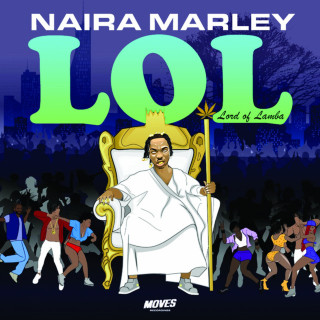 Naira Marley - LOL (Lord Of Lamba) EP cover