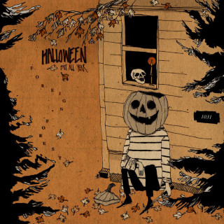 Foreign Forest - Halloween, but All Year album cover