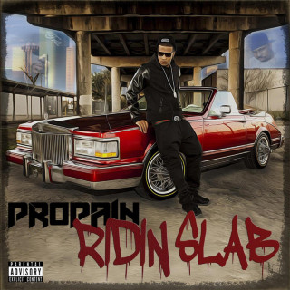 Propain - Ridin' Slab album cover