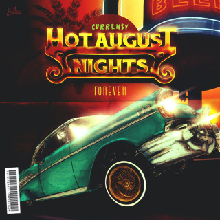 Curren$y - Hot August Nights Forever EP cover