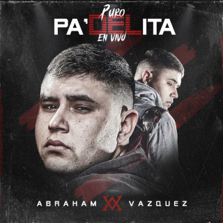 Abraham Vazquez - Puro Pa'DELita live album cover