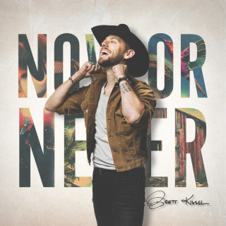 Brett Kissel - Now Or Never album cover