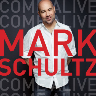 Mark Schultz - Come Alive album cover