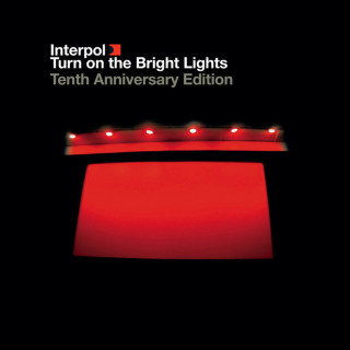 Interpol - Turn On The Bright Lights (Tenth Anniversary Edition) album cover