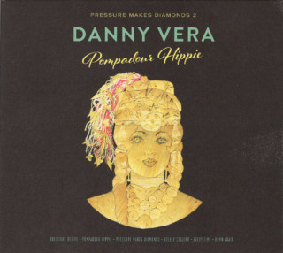 Danny Vera - Pressure Makes Diamonds 2: Pompadour Hippie EP cover