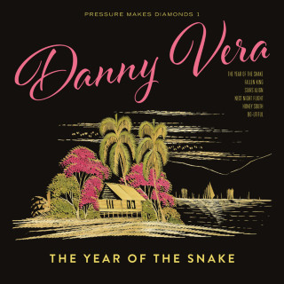 Danny Vera - Pressure Makes Diamonds 1: The Year Of The Snake EP cover