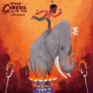 Mick Jenkins - The Circus EP cover