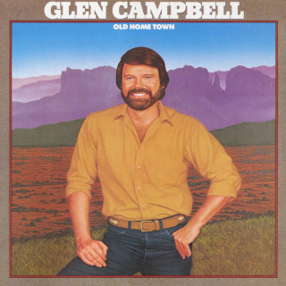 Glen Campbell - Old Home Town album cover