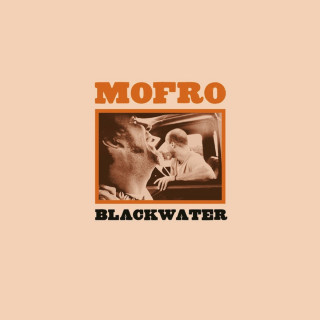 MOFRO - Blackwater album cover