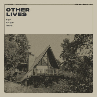 Other Lives - For Their Love album cover