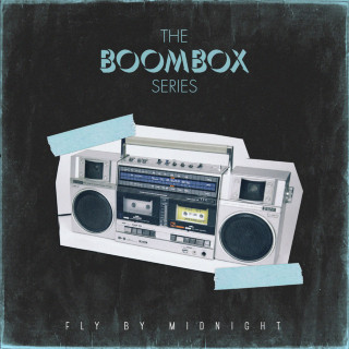 Fly By Midnight - The Boombox Series single cover