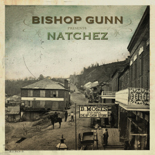 Bishop Gunn - Natchez album cover