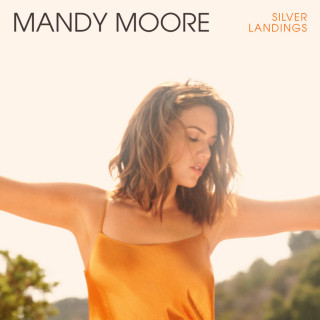 Mandy Moore - Silver Landings album cover