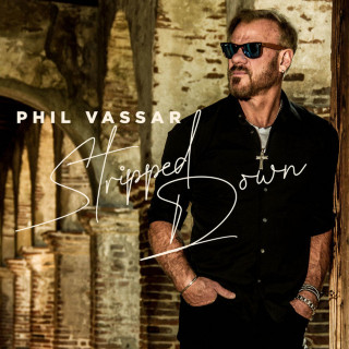 Phil Vassar - Stripped Down album cover