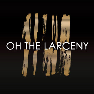 Oh The Larceny - Oh The Larceny EP cover