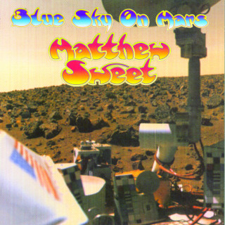 Matthew Sweet - Blue Sky On Mars album cover