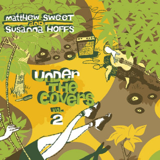 Matthew Sweet & Susanna Hoffs - Under The Covers, Vol. 2 album cover