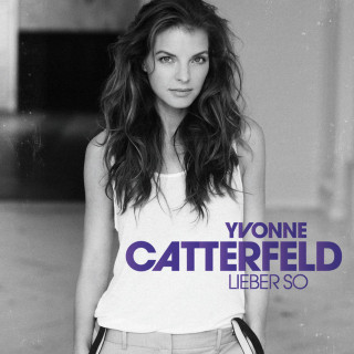 Yvonne Catterfeld - Lieber So album cover
