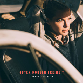 Yvonne Catterfeld - Guten Morgen Freiheit album cover