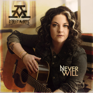 Ashley McBryde - Never Will album cover