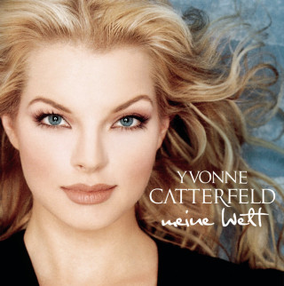 Yvonne Catterfeld - Meine Welt album cover
