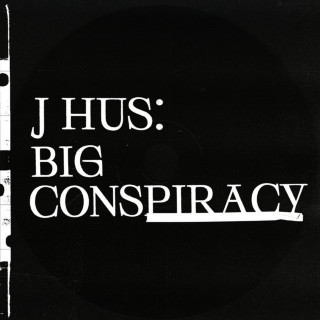 J Hus - Big Conspiracy album cover