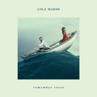 Lola Marsh - Remember Roses album cover