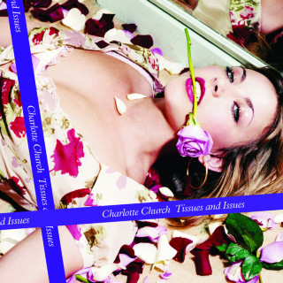Charlotte Church - Tissues And Issues album cover