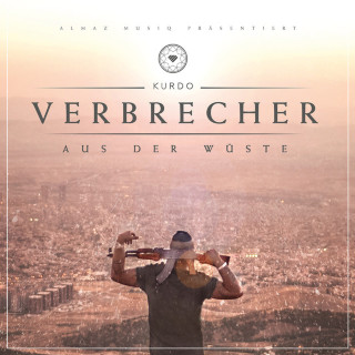 Kurdo - Verbrecher Aus Der Wüste album cover