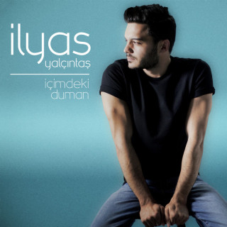 İlyas Yalçıntaş - İçimdeki Duman album cover