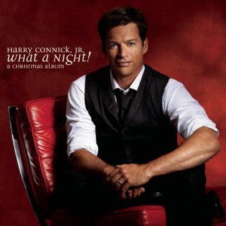 Harry Connick, Jr. - What A Night! A Christmas Album album cover