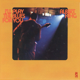 Albert King - I'll Play The Blues For You album cover