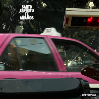 UPPERROOM - Santo Espíritu (Te Amamos) album cover