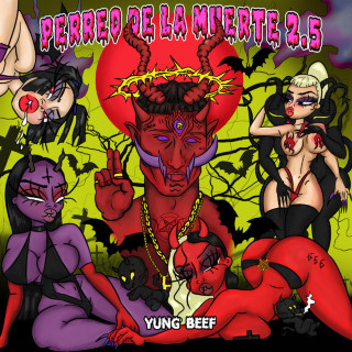 Yung Beef - Perreo De La Muerte 2.5 mixtape cover