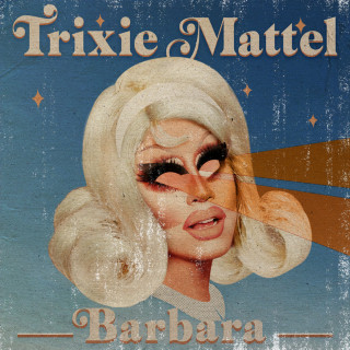 Trixie Mattel - Barbara album cover
