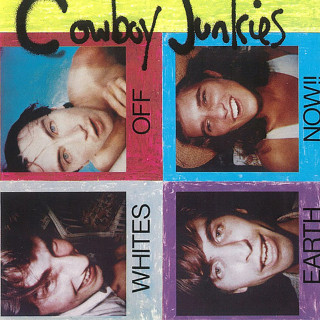 Cowboy Junkies - Whites Off Earth Now!! album cover