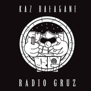 Kaz Bałagane - Radio Gruz album cover