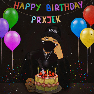 PRXJEK - Happy Birthday Prxjek EP cover