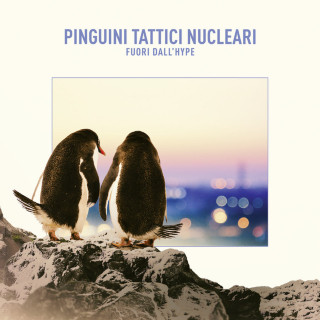 Pinguini Tattici Nucleari - Fuori Dall'hype album cover