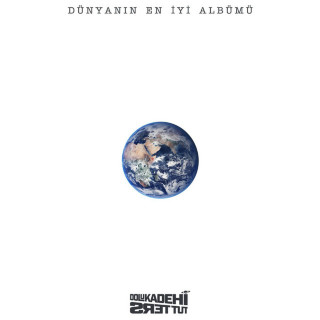 Dolu Kadehi Ters Tut - Dünyanın En İyi Albümü album cover
