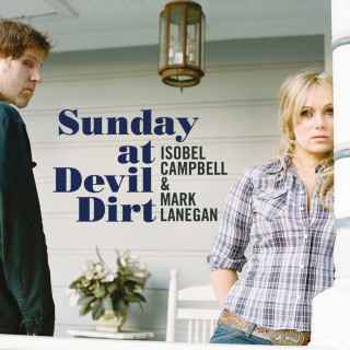 Isobel Campbell - Sunday At Devil Dirt album cover