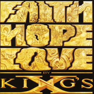 King's X - Faith Hope Love album cover