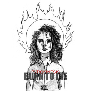pyrokinesis - Burn To Die EP cover
