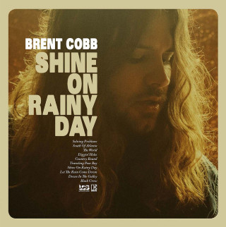 Brent Cobb - Shine On Rainy Day album cover